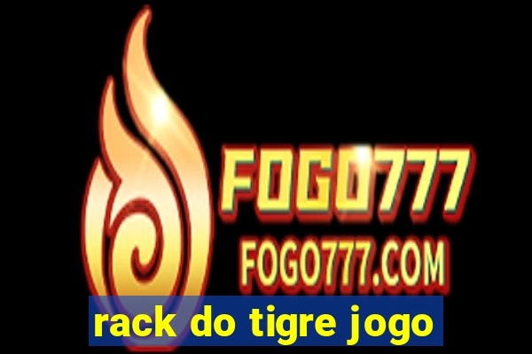 rack do tigre jogo